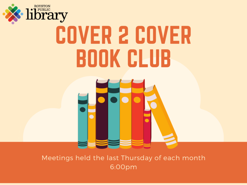 Illustration of books standing up leaned against each other. Text on image reads "Cover 2 Cover Book Club; Meetings held the last Thursday of each month, 6:00pm"