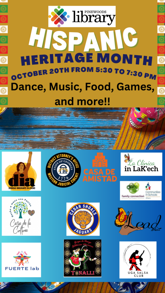 Flyer for Hispanic Heritage Month Celebration at Pinewoods Library, Friday, October 20th from 5:30pm to 7:30pm. Flyer includes logos of local community organizations, and text "Dance, Music, Food, Games, and More!!"