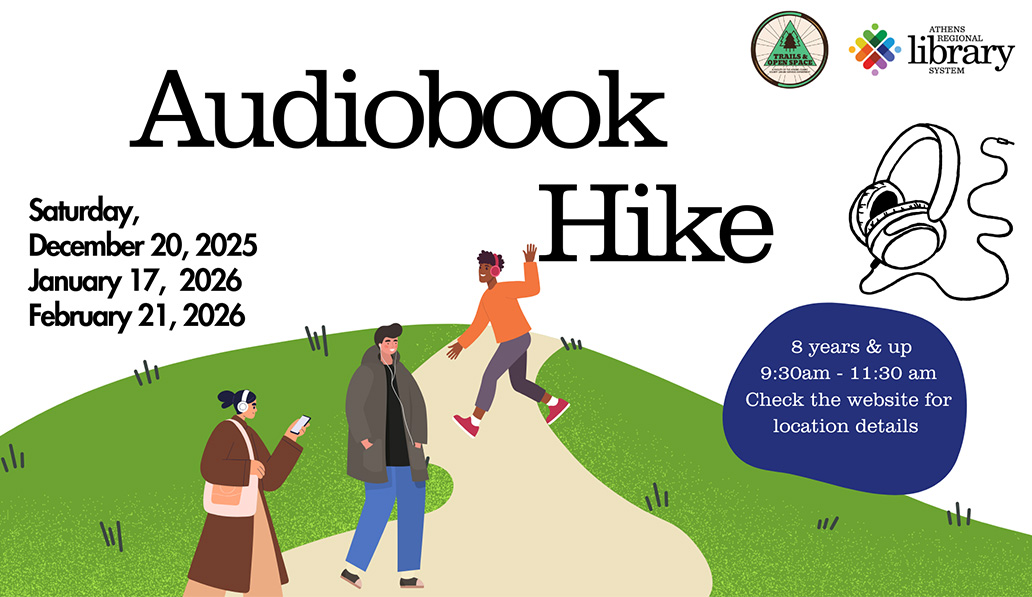 Three people walking on a nature trail while wearing headphones, with text: Audiobook Hike, Saturday, December 20, 2025; January 17, 2026; February 21, 2026. 8 years & up. 9:30 - 11:30 am. Check website for details.