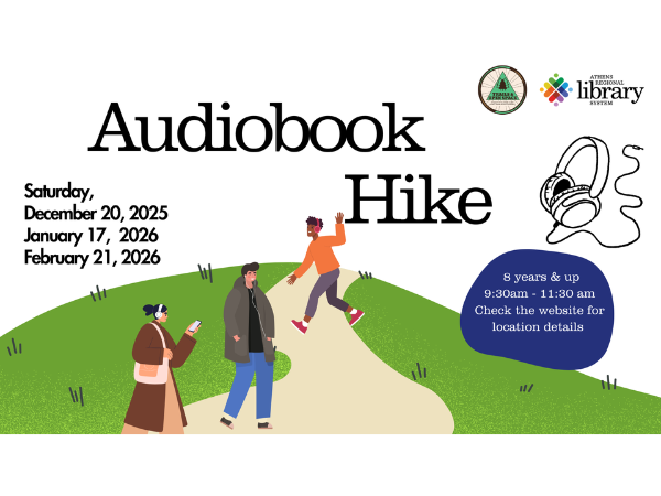 Three people walking on a nature trail while wearing headphones, with text: Audiobook Hike, Saturday, December 20, 2025; January 17, 2026; February 21, 2026. 8 years & up. 9:30 - 11:30 am. Check website for details.