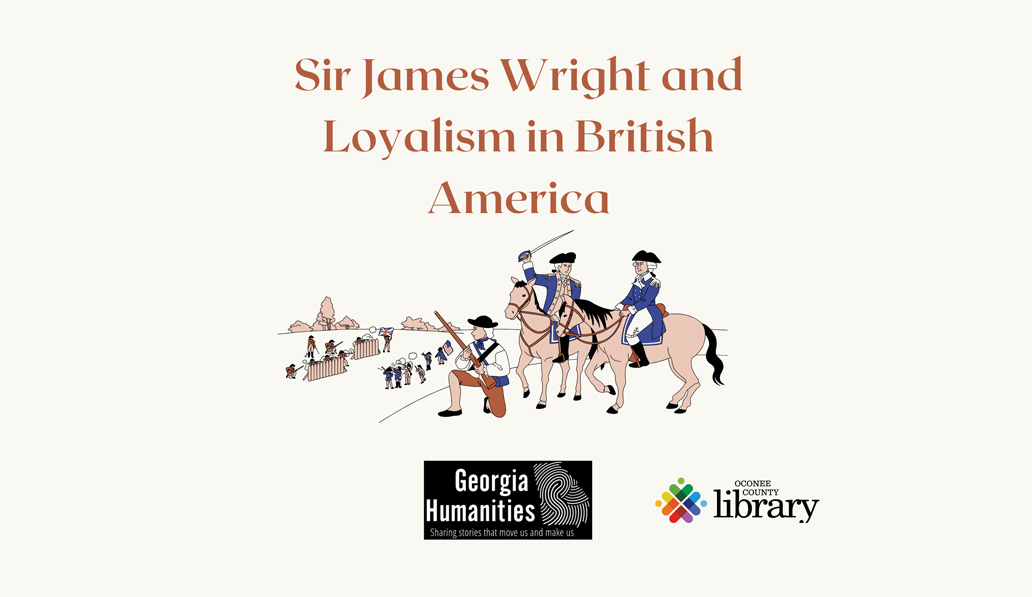 Sir James Wright and Loyalism in British America. Georgia Humanities and Oconee County Library. Cartoon depiction of Revolutionary War bottle.