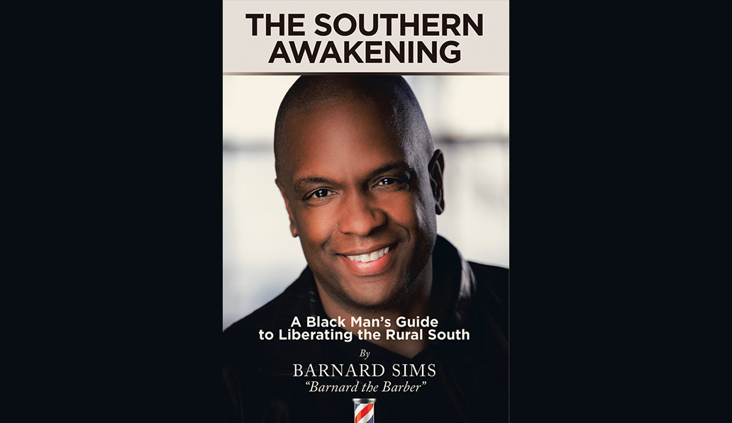 The Southern Awakening. A Black Man's Guide to Liberating the Rural South by Barnard Sims. "Barnard the Barber". Portrait photo of the author.